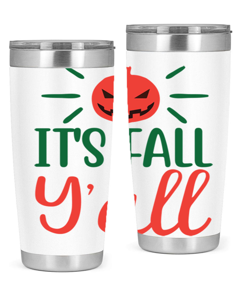It s Fall Y all 361#- fall- Tumbler