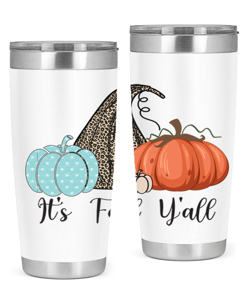 It s Fall Y all Pumpkin 363#- fall- Tumbler