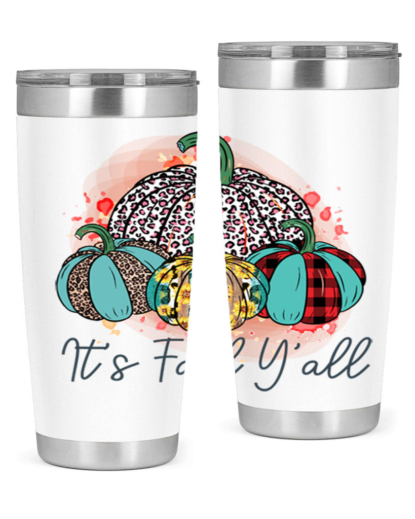 Its Fall Yall 377#- fall- Tumbler