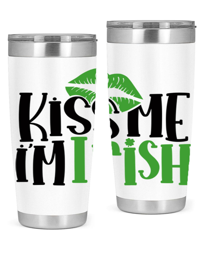 Kiss Me Im Irish Style 73#- St Patricks Day- Tumbler