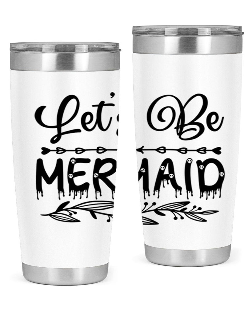 Lets be mermaid 292#- mermaid- Tumbler