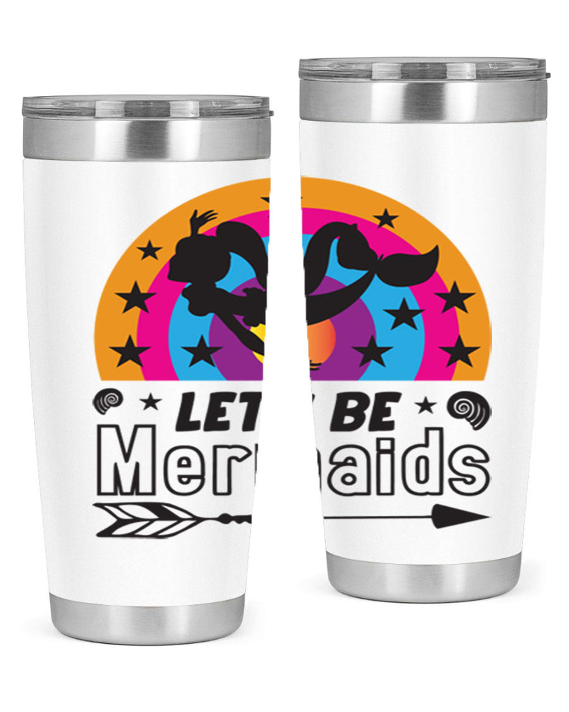 Lets be mermaids 300#- mermaid- Tumbler