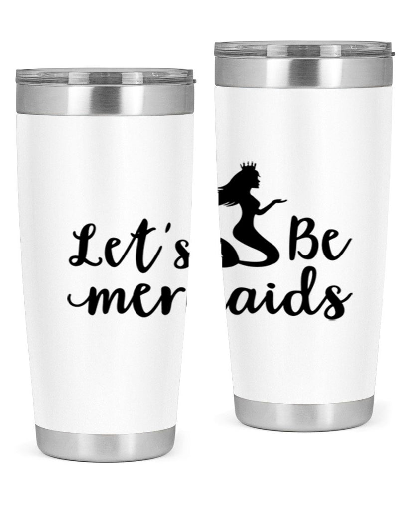 Lets be mermaids design 302#- mermaid- Tumbler