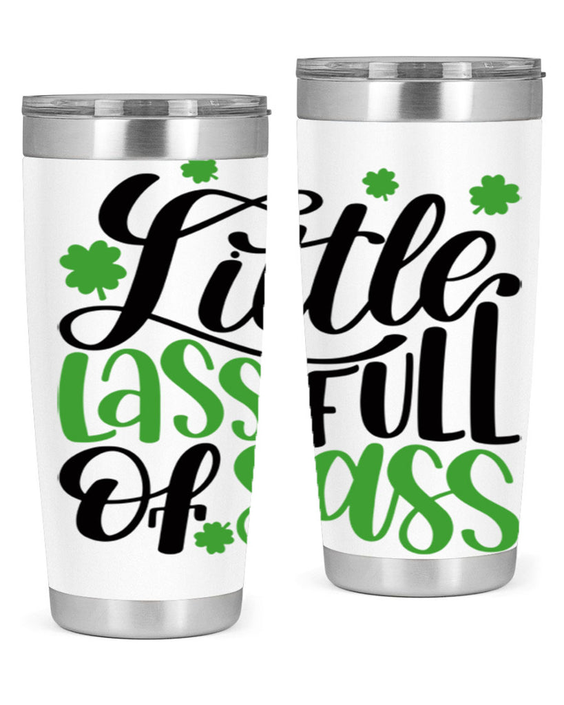 Little Lass Full Of Sass Style 69#- St Patricks Day- Tumbler