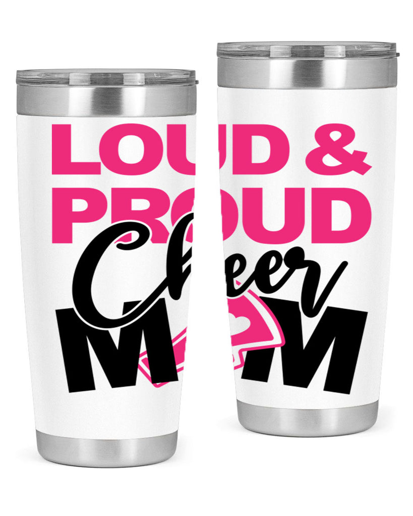 Loud Proud Cheer mom 765#- cheer- Tumbler