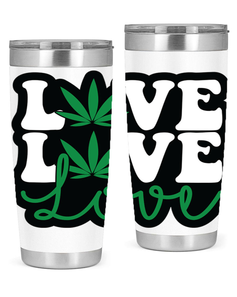 Love 187#- marijuana- Tumbler