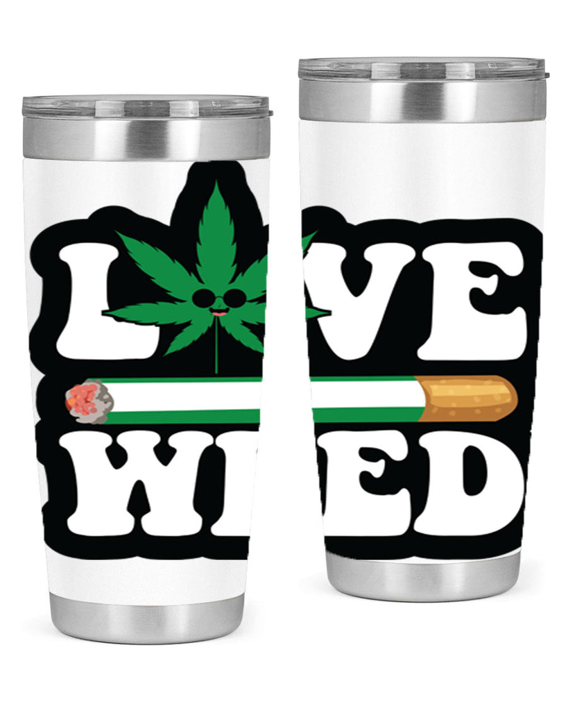 Love weed 194#- marijuana- Tumbler