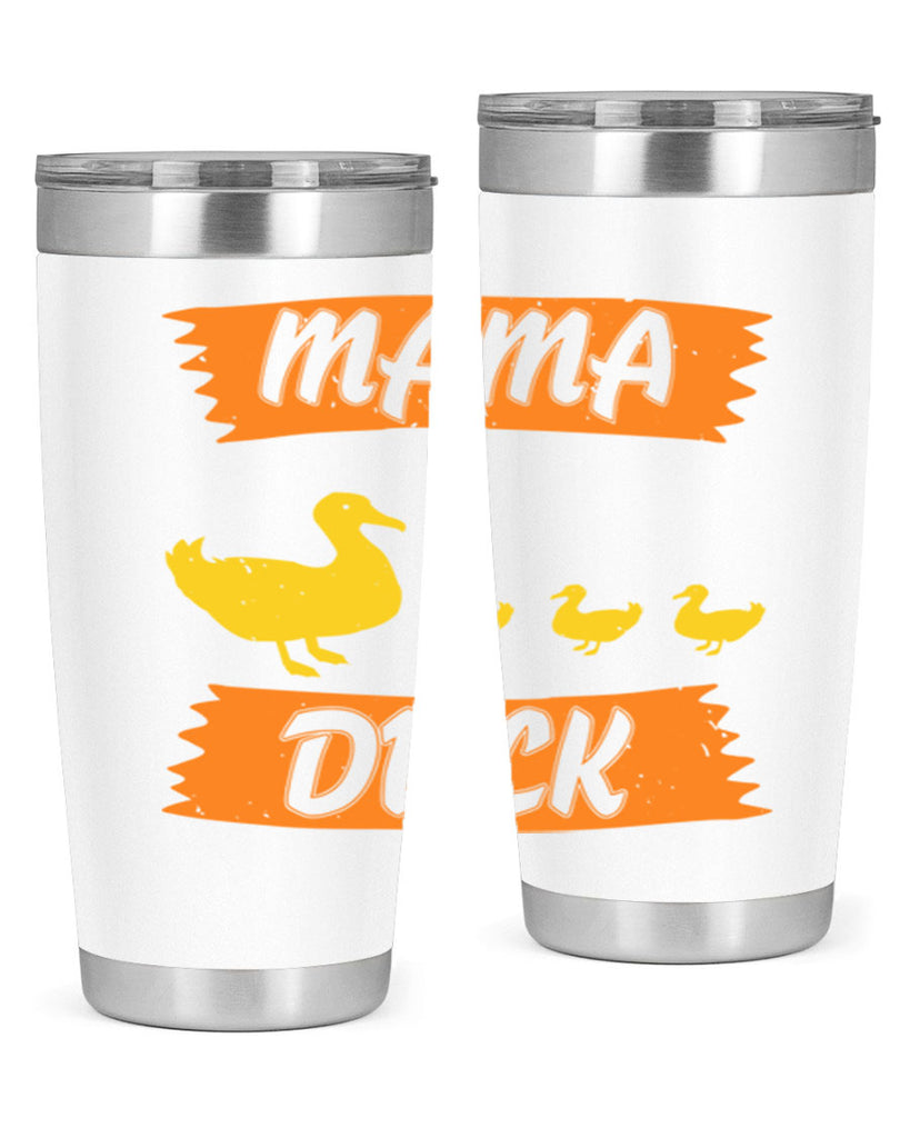 Mama Duck Style 26#- duck- Tumbler