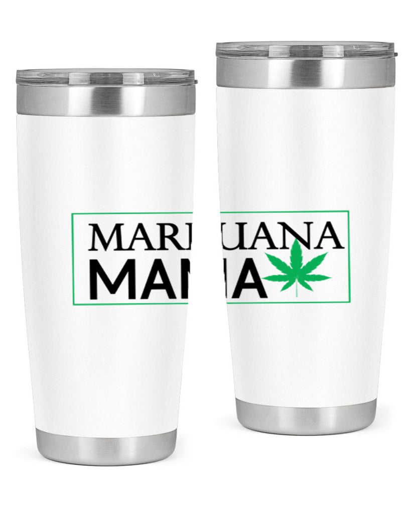 Marijuana Mama 206#- marijuana- Tumbler