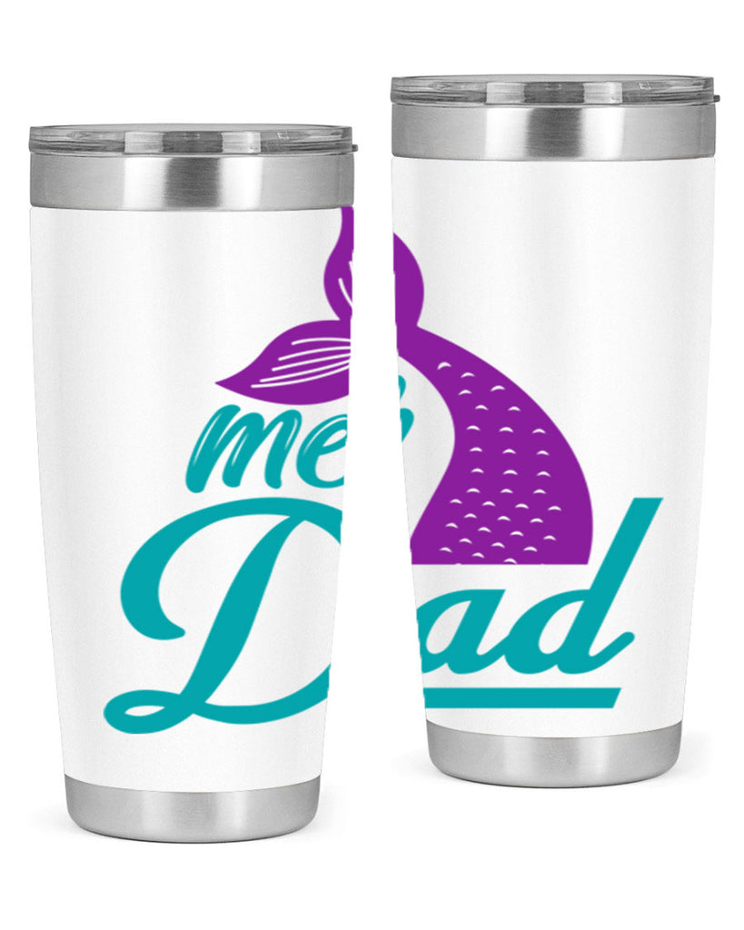 Mer Dad 325#- mermaid- Tumbler