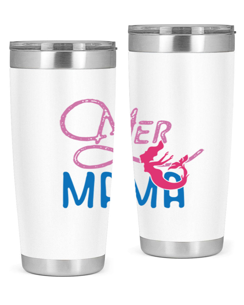 Mer Mama 333#- mermaid- Tumbler