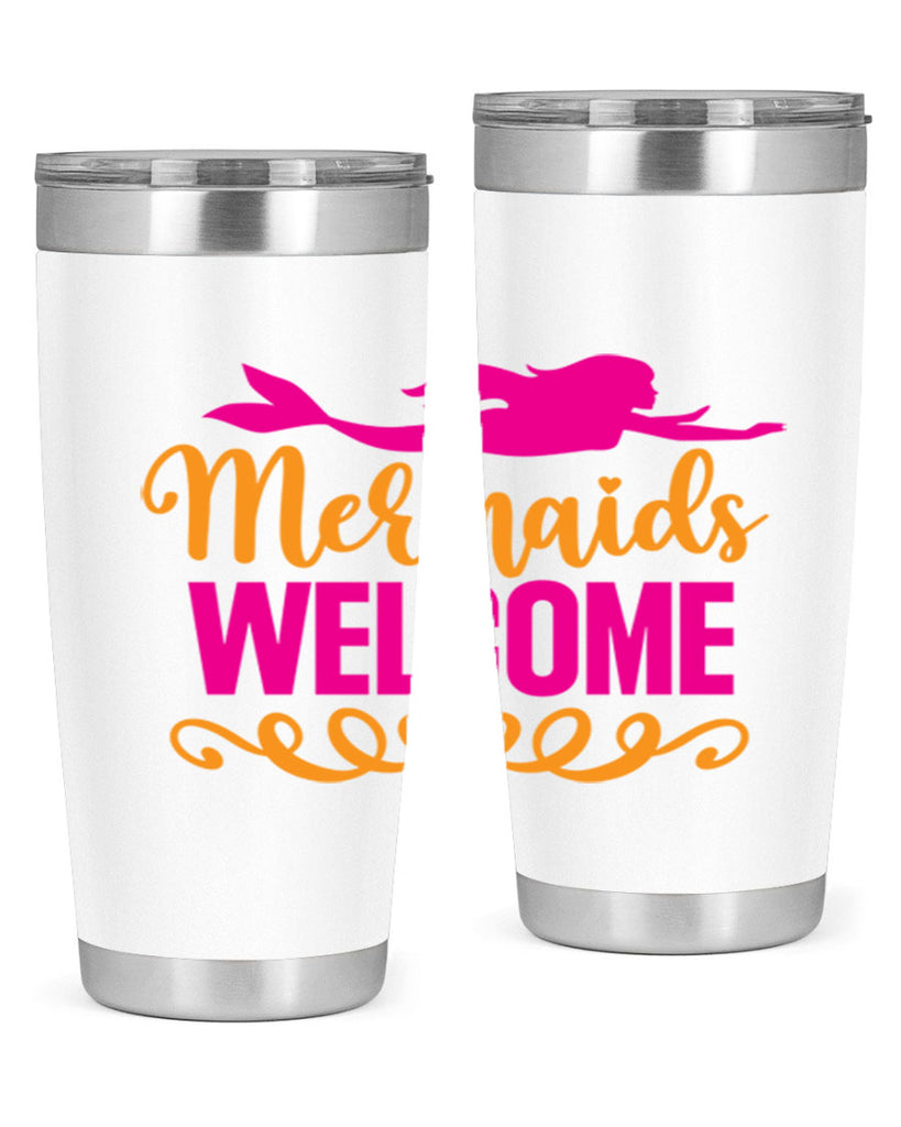 Mermaids Welcome 472#- mermaid- Tumbler