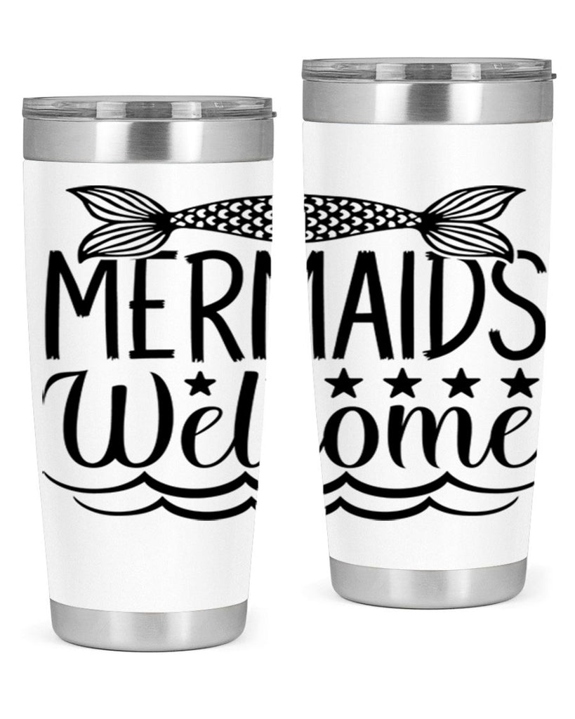 Mermaids Welcome 496#- mermaid- Tumbler