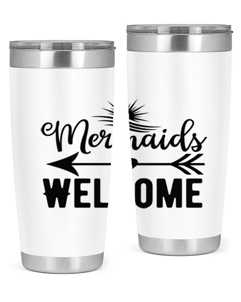 Mermaids Welcome 500#- mermaid- Tumbler