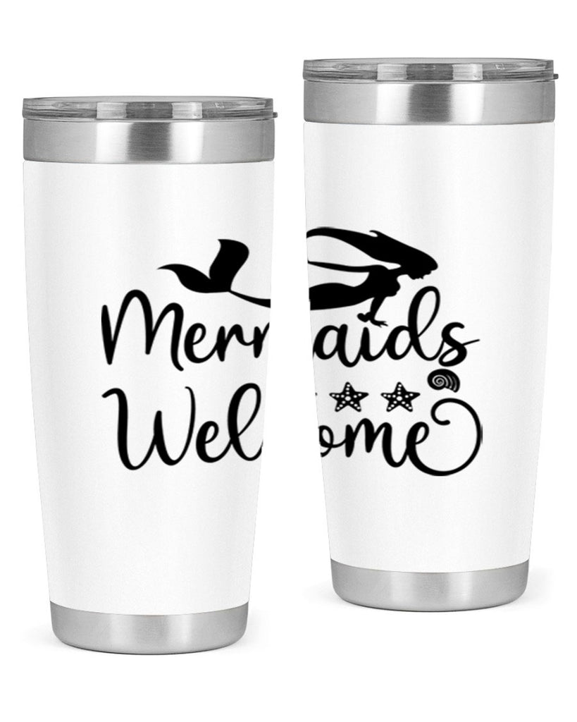 Mermaids welcome design 501#- mermaid- Tumbler