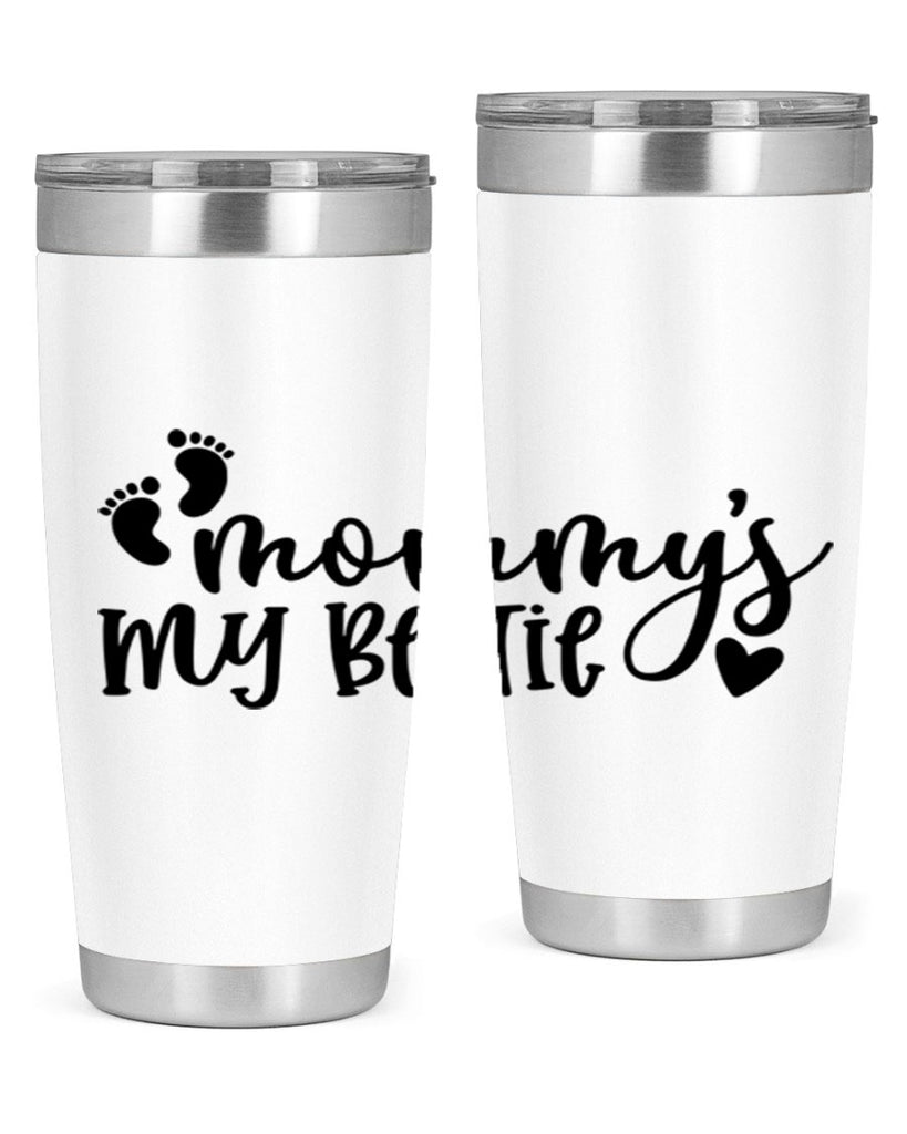 Mommys My Bestie Style 42#- baby- tumbler