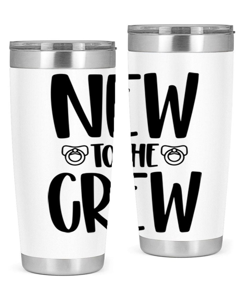 New To The Crew Style 39#- baby- tumbler