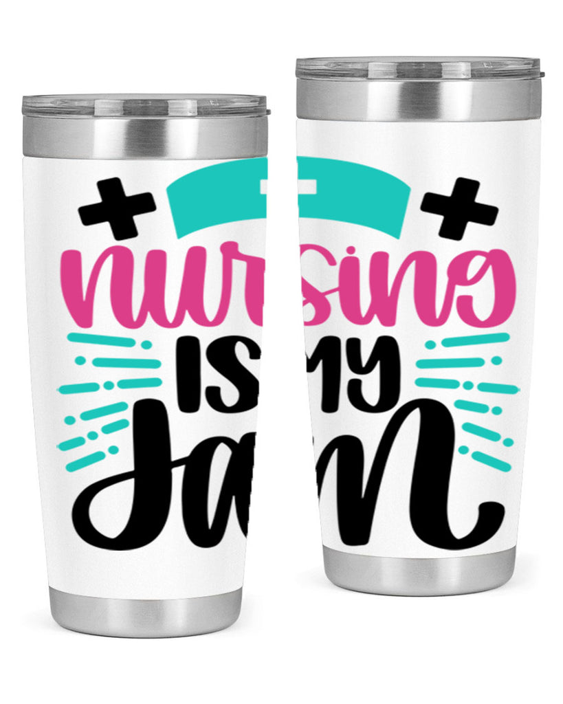 Nursing Is My Jam Style Style 67#- nurse- tumbler