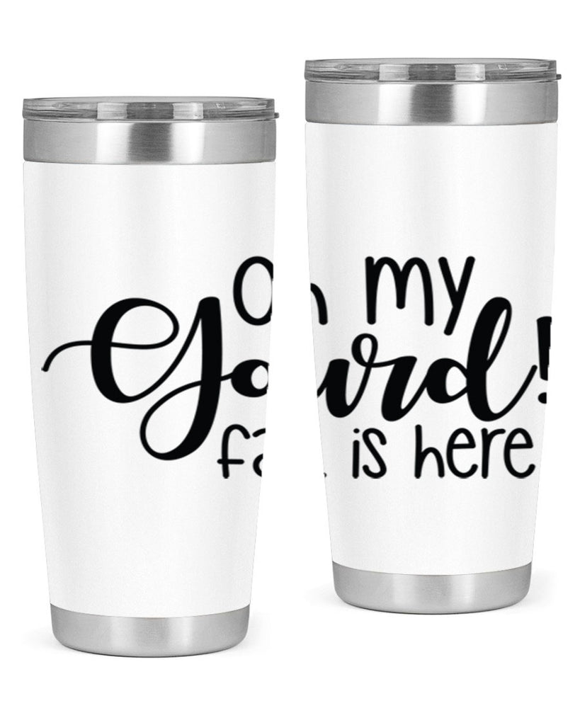 Oh My Gourd Fall Is Here 455#- fall- Tumbler