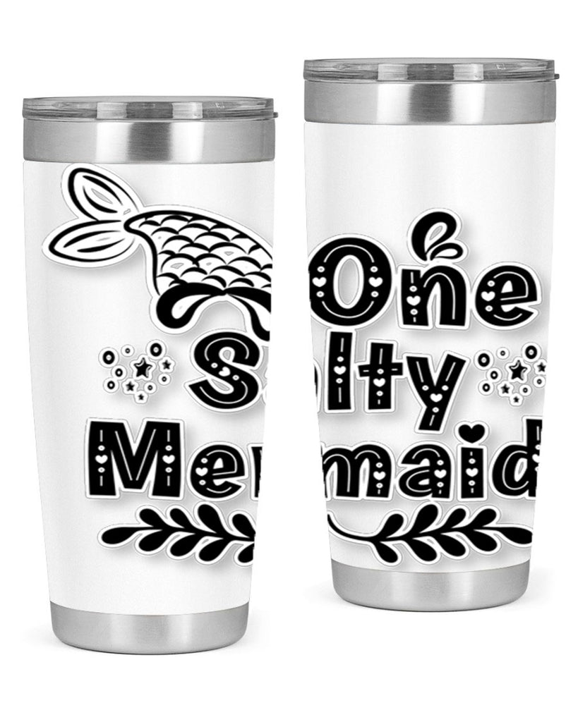 One Salty Mermaid 528#- mermaid- Tumbler