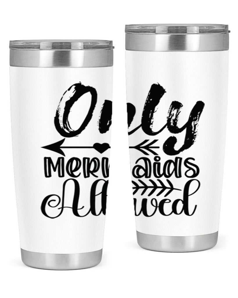 Only Mermaids Allowed 532#- mermaid- Tumbler