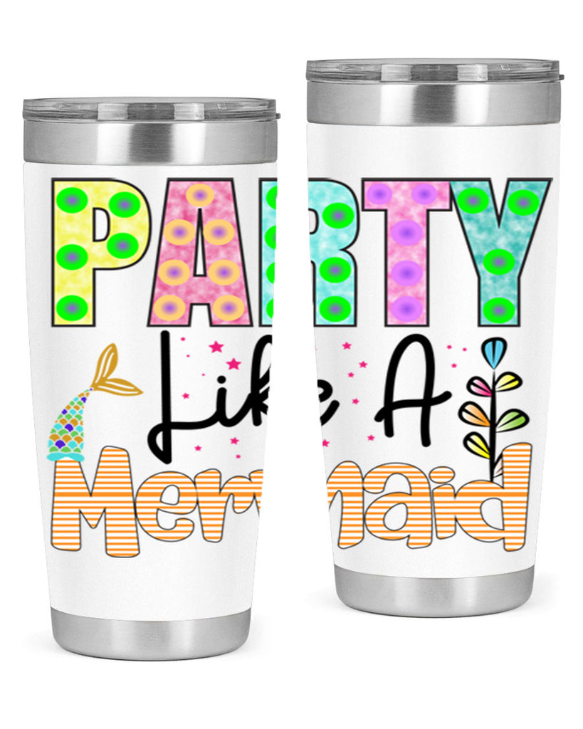 Party Like A Mermaid 538#- mermaid- Tumbler