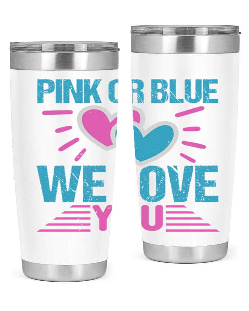 Pink or Blue we love you Style 177#- baby- tumbler