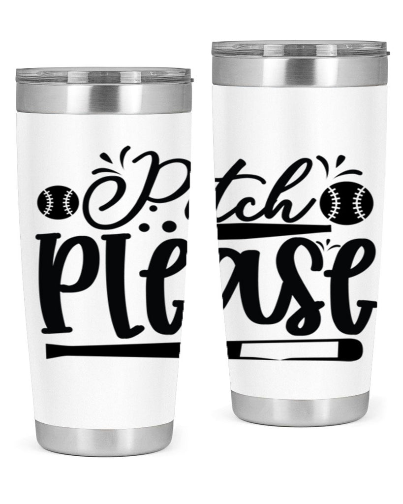 Pitch Please 2209#- baseball- Tumbler