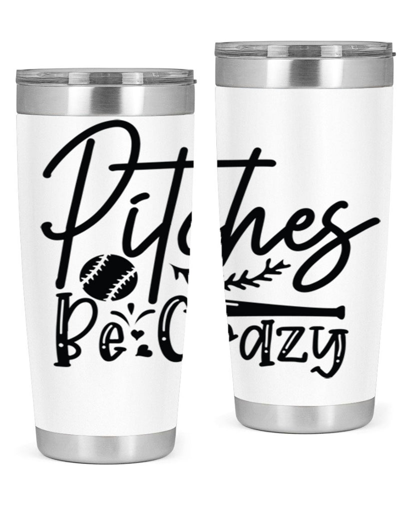 Pitches Be Crazy 2034#- baseball- Tumbler