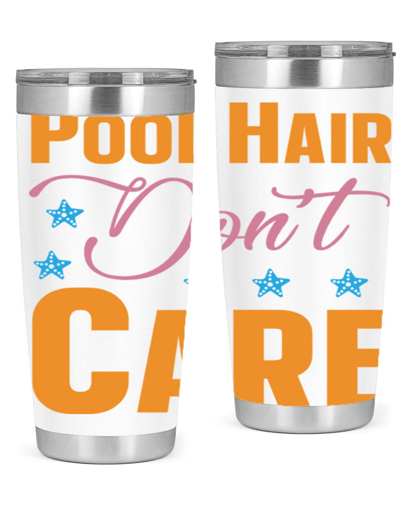 Pool Hair Dont Care 543#- mermaid- Tumbler
