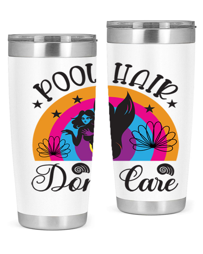 Pool hair dont care 541#- mermaid- Tumbler