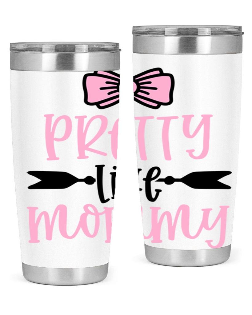 Pretty Like Mommy Style 29#- baby- tumbler