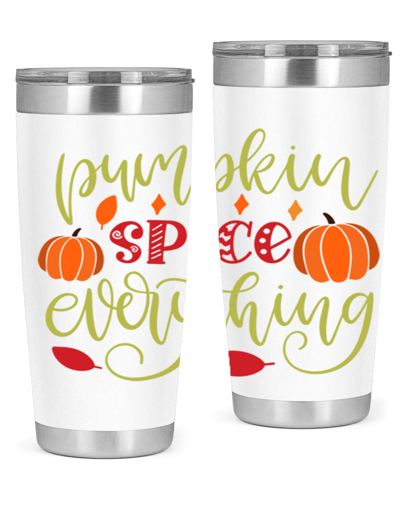 Pumpkin Spice Everything 545#- fall- Tumbler