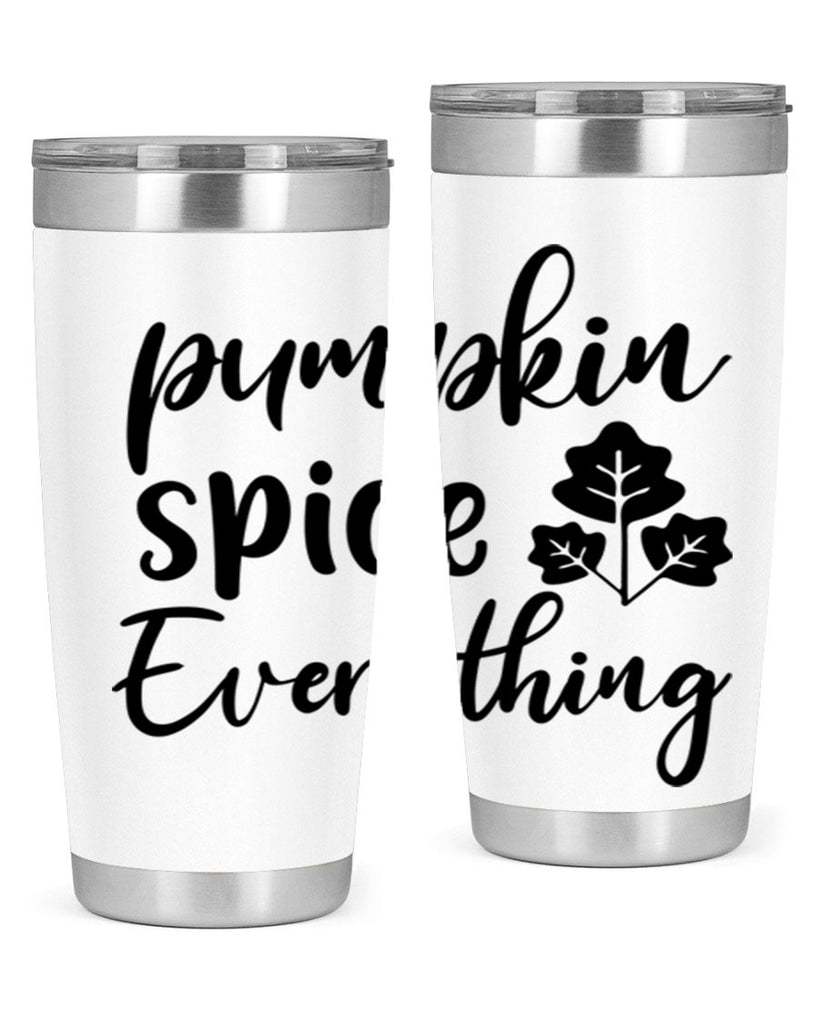 Pumpkin Spice Everything 546#- fall- Tumbler