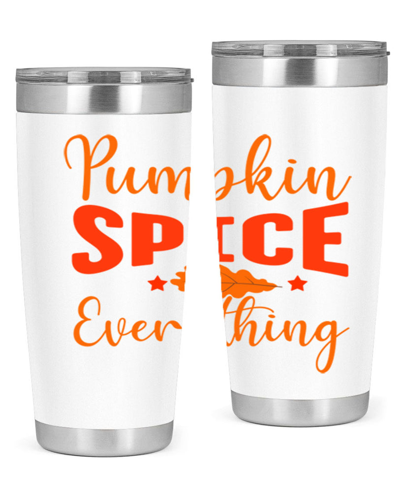 Pumpkin Spice Everything Design 544#- fall- Tumbler