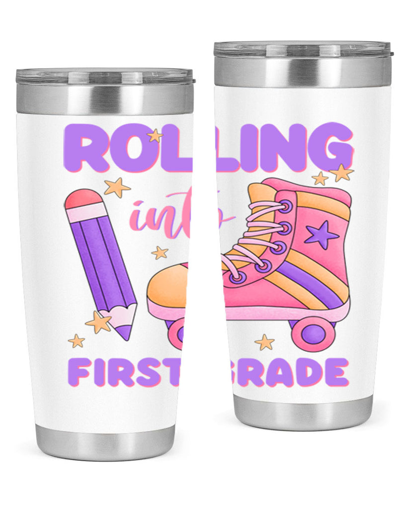 Rolling into 1st Grade 1#- 1st grade- Tumbler