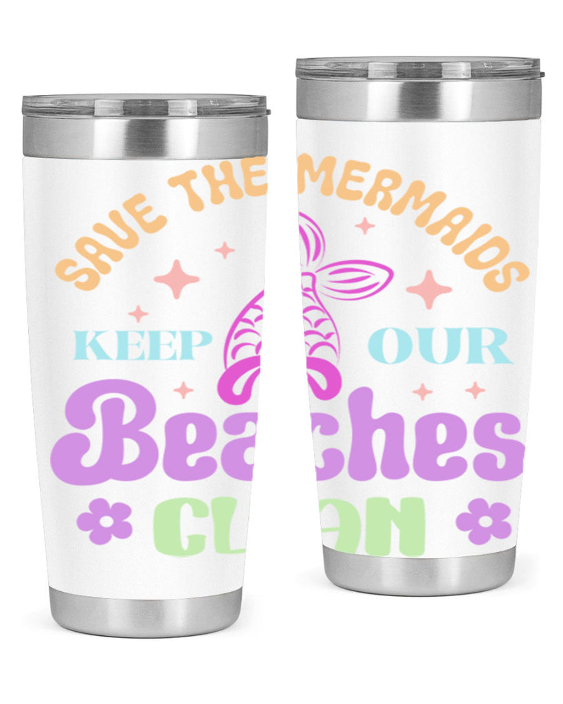 Save The Mermaids Keep Our 577#- mermaid- Tumbler