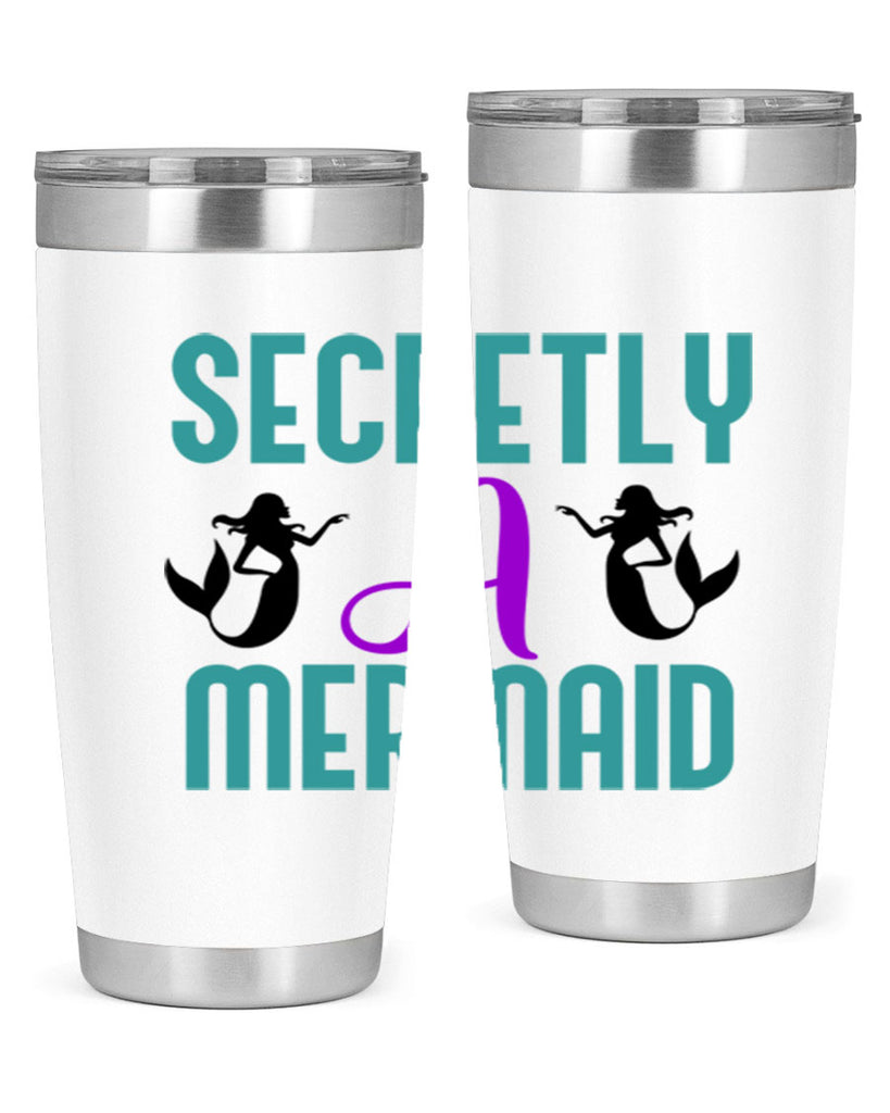 Secretly A Mermaid 578#- mermaid- Tumbler
