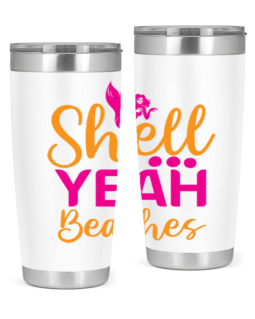 Shell Yeah Beaches 586#- mermaid- Tumbler