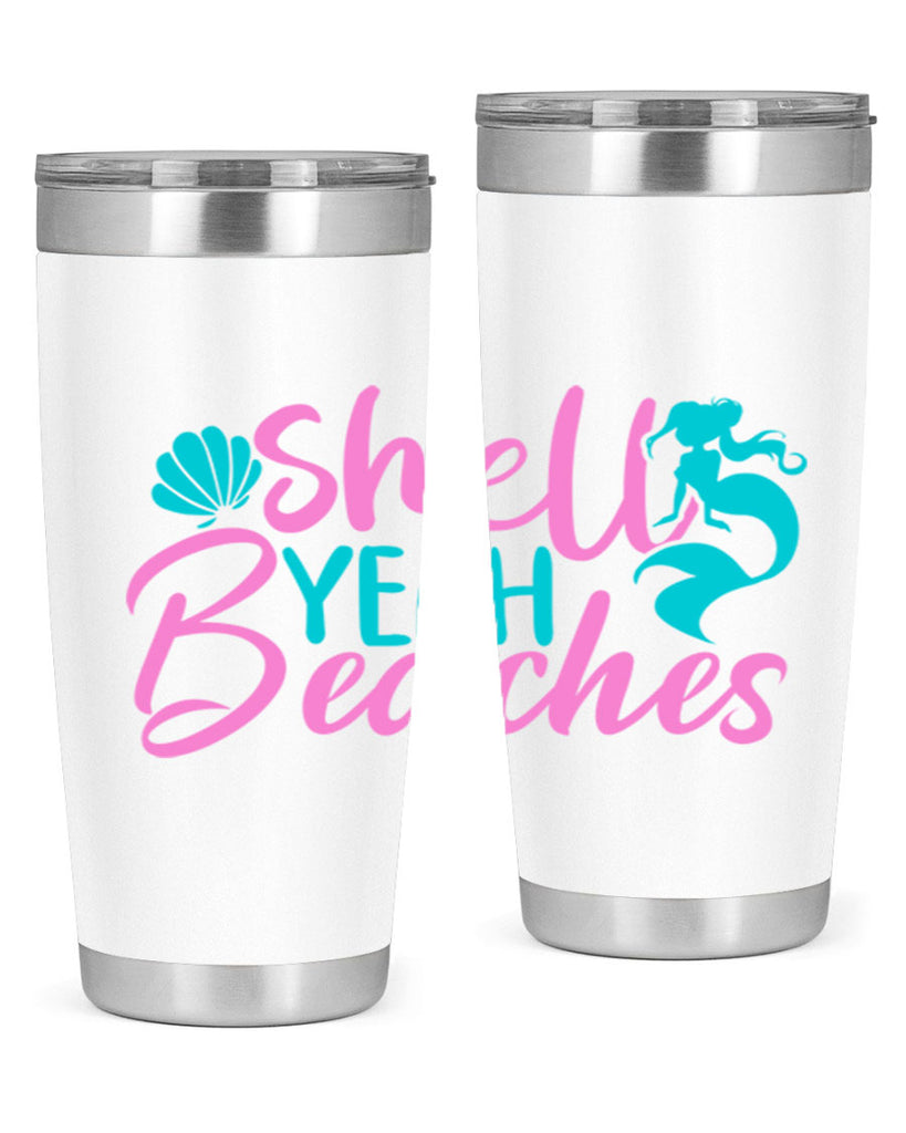 Shell Yeah Beaches 590#- mermaid- Tumbler