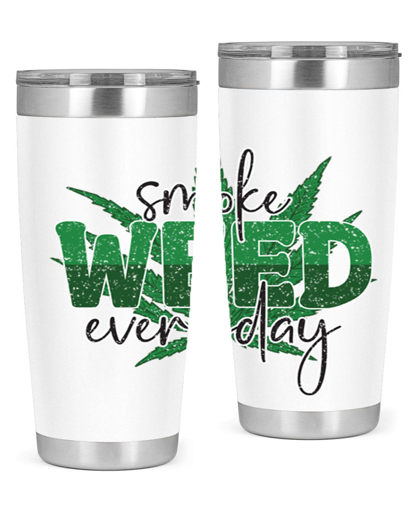 Smoke Weed Everyday Sublimation 244#- marijuana- Tumbler