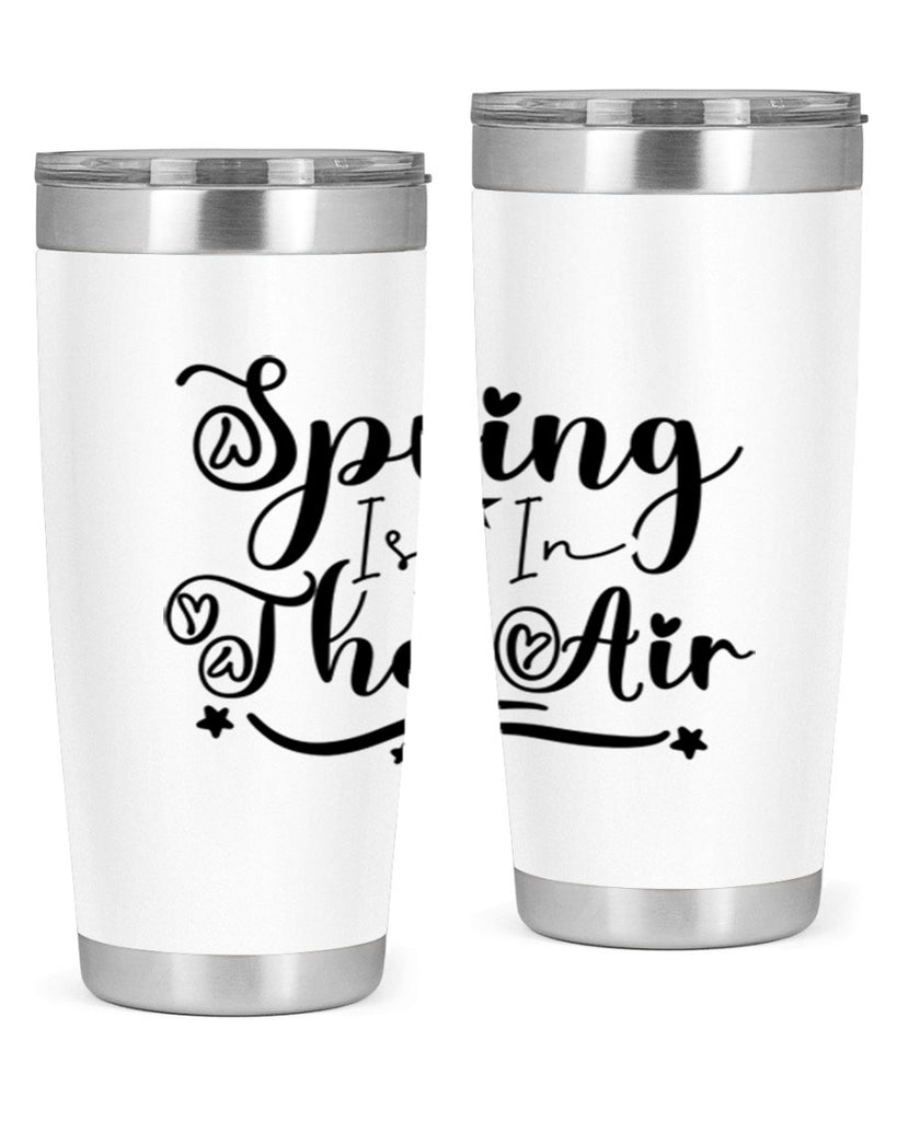Spring Is In The Air 465#- spring- Tumbler