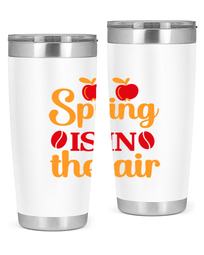 Spring is in the air 460#- spring- Tumbler