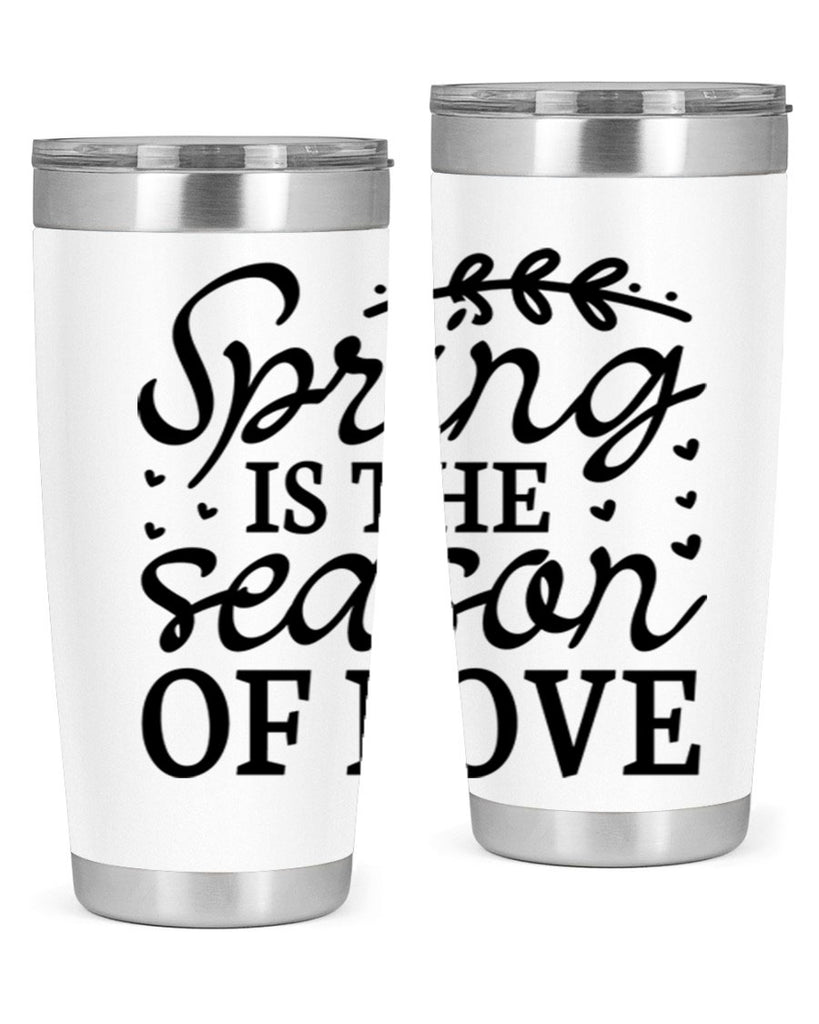 Spring is the season of 509#- spring- Tumbler