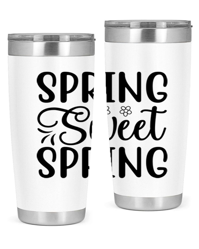 Spring sweet spring  514#- spring- Tumbler