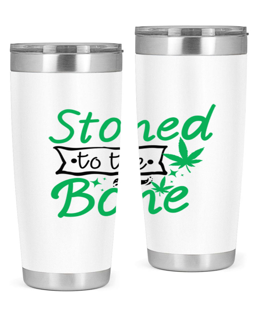 Stoned to the Bone 253#- marijuana- Tumbler