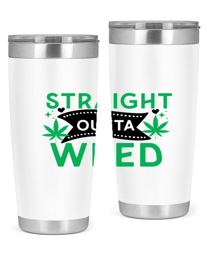 Straight Outta Weed 266#- marijuana- Tumbler