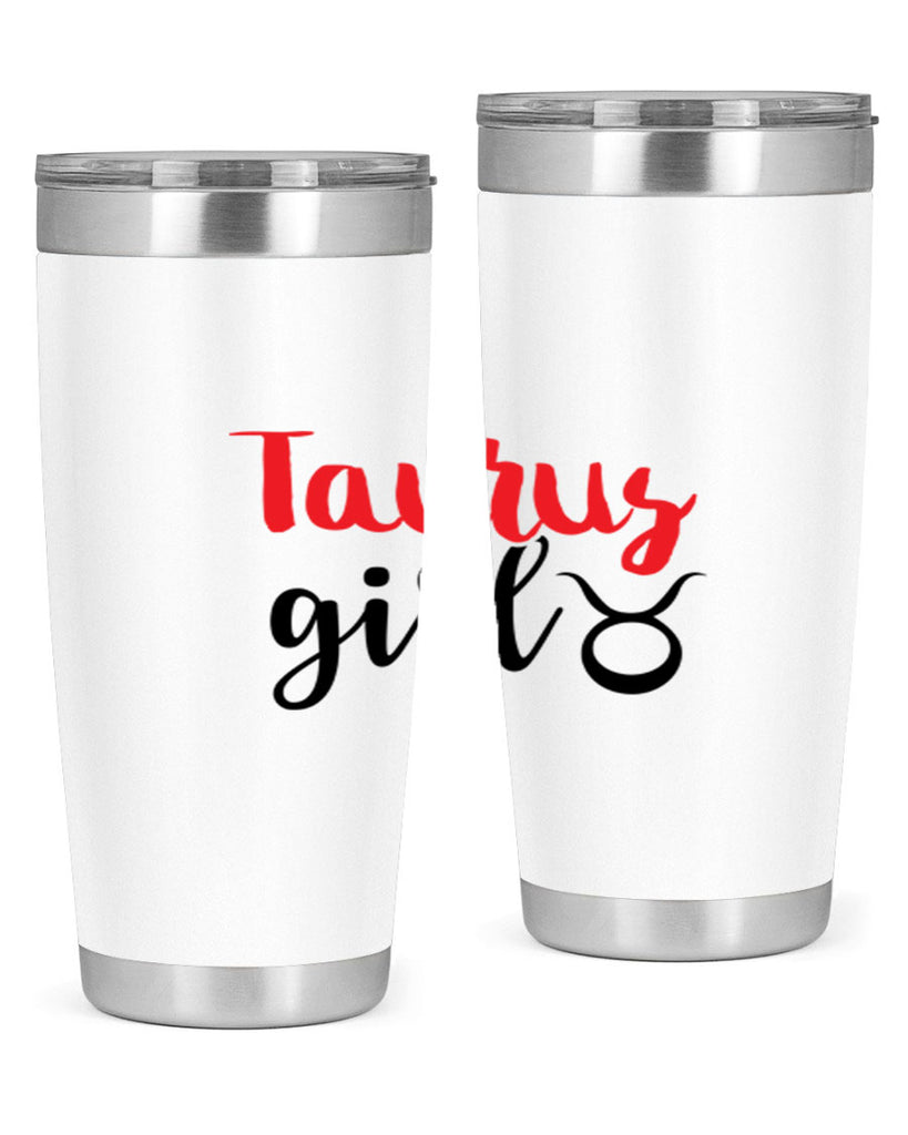 Taurus girl 489#- zodiac- Tumbler