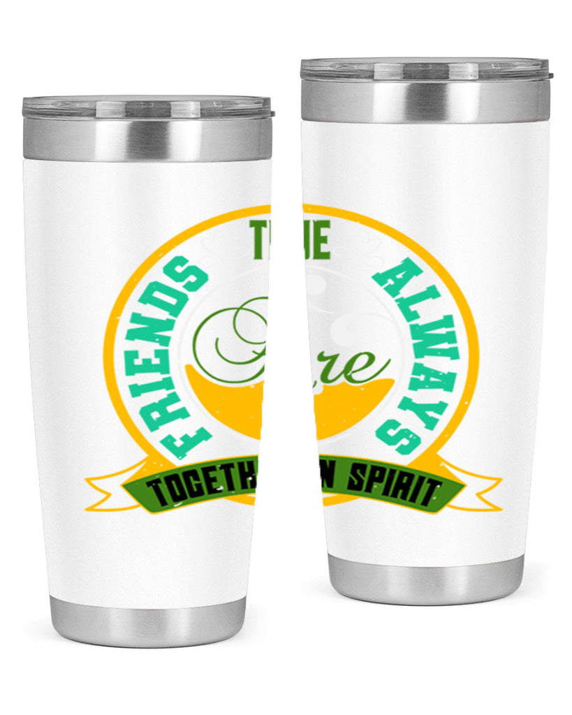 True friends are always together in spirit Style 35#- Best Friend- Tumbler