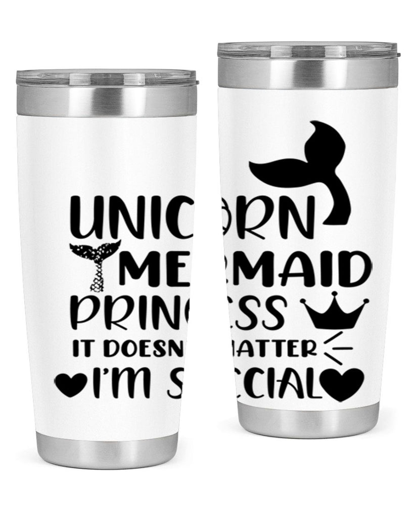 Unicorn Mermaid princess it doesnt 662#- mermaid- Tumbler